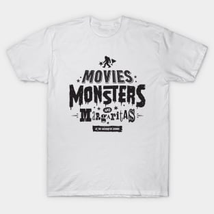 Movies, Monsters, & Margaritas T-Shirt